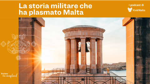 Malta Unexplored – La storia militare che ha plasmato Malta